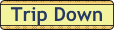 Trip_Down.gif (1392 bytes)